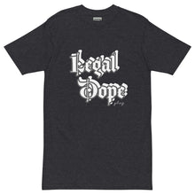 Load image into Gallery viewer, Legal Dope tee